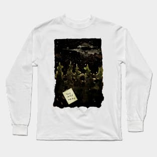 You Are Here Long Sleeve T-Shirt